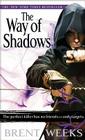 The Way of Shadows (The Night Angel Trilogy #1) By Brent Weeks Cover Image