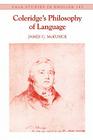 Coleridge's Philosophy of Language (Yale Studies in English #195) By James C. McKusick Cover Image