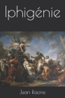 Iphigénie By Jorge Capdevila (Editor), Jean Racine Cover Image