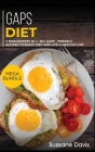 Gaps Diet: MEGA BUNDLE - 2 Manuscripts in 1 - 80+ GAPS - friendly recipes to enjoy diet and live a healthy life Cover Image