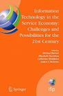 Information Technology in the Service Economy:: Challenges and Possibilities for the 21st Century (IFIP Advances in Information and Communication Technology #267) Cover Image