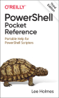 Powershell Pocket Reference: Portable Help for Powershell Scripters By Lee Holmes Cover Image