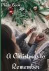 A Christmas to Remember Photo Book: Counting Up To Christmas Coffee Table Photography Picture Book for Celebrating the Magic of a Christmas Holiday By Alice Conyngham Cover Image