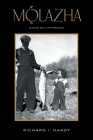 Mǫ́lazha: (Child of a Whiteman) By Richard I. Hardy, Sheila MacPherson (Foreword by) Cover Image