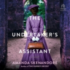 The Undertaker's Assistant By Amanda Skenandore, Allyson Johnson (Read by) Cover Image