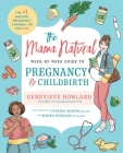 The Mama Natural Week-by-Week Guide to Pregnancy and Childbirth Cover Image