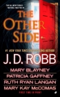 The Other Side By J. D. Robb, Mary Blayney, Patricia Gaffney, Ruth Ryan Langan, Mary Kay McComas Cover Image