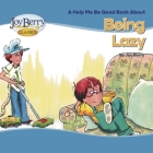 Being Lazy By Joy Berry Cover Image