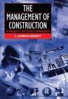 The Management of Construction: A Project Lifecycle Approach Cover Image