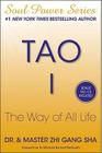 Tao I: The Way of All Life By Zhi Gang Sha Cover Image