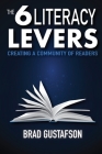 The 6 Literacy Levers: Creating a Community of Readers Cover Image