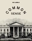 Common Sense By No Labels Cover Image