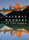 Natural Wonders of the World By Robert J. Moore Cover Image