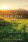 Fresh Heart For A New Day (Volume 2): Finding Joy For Your Journey By Paul Walterman Cover Image