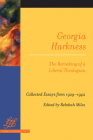 Georgia Harkness: The Remaking of a Liberal Theologian (Library of Theological Ethics) Cover Image