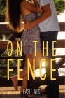 On the Fence By Kasie West Cover Image