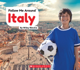 Italy (Follow Me Around) (Follow Me Around...) By Wiley Blevins Cover Image