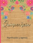 Quinceañera Planificador Y Agenda: Organizador y Agenda para Quinceañeras para planear todas las actividades previas a la fiesta Tema mexicano floral Cover Image