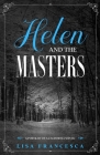 Helen and the Masters: A Portrait of a California Mystic By Lisa Francesca Cover Image