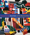 Swing Landscape: Stuart Davis and the Modernist Mural By Jennifer McComas, Jody Patterson (Contributions by) Cover Image