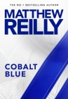 Cobalt Blue By Matthew Reilly Cover Image