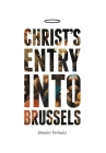 Christ's Entry Into Brussels By Dimitri Verhulst Cover Image