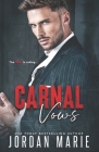Carnal Vows: A Mafia Arranged Marriage Romance Cover Image
