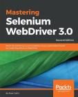 Mastering Selenium WebDriver 3.0 By Mark Collin Cover Image