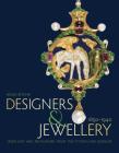 Designers and Jewellery 1850-1940: Jewellery and Metalwork from the Fitzwilliam Museum By Helen Ritchie Cover Image