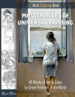 MASTERPIECES OF UNIVERSAL PAINTING. ADULT COLORING BOOK. 40 Works of Art to Color by Great Painters of the World.: Famous paintings coloring pages Cover Image