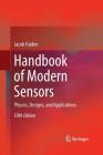 Handbook of Modern Sensors: Physics, Designs, and Applications By Jacob Fraden Cover Image