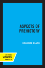Aspects of Prehistory By Grahame Clark Cover Image