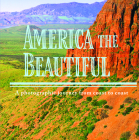 America the Beautiful: A Photographic Journey from Coast to Coast By Publications International Ltd Cover Image