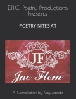 E.P.I.C. Poetry Productions Presents Poetry Nites at JaeFlem: A Compilation by Kay Jacobs Cover Image