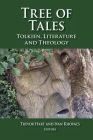 Tree of Tales: Tolkien, Literature, and Theology By Trevor Hart (Editor), Ivan Khovacs (Editor) Cover Image