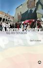 Not A Normal Country: Italy After Berusconi By Geoff Andrews Cover Image