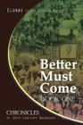 Better Must Come: Book One By Elton Elombe Mottley Cover Image