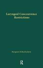 Laryngeal Cooccurrence Restrictions (Outstanding Dissertations in Linguistics) By Margaret R. Maceachern Cover Image