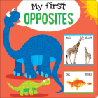 My First Opposites Board Book By Peter Pauper Press Inc (Created by) Cover Image