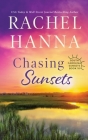 Chasing Sunsets By Rachel Hanna Cover Image