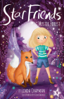 Mystic Forest (Star Friends #9) By Linda Chapman, Kim Barnes (Illustrator) Cover Image