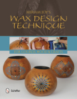 Miriam Joy's Wax Design Technique By Miriam Joy Cover Image