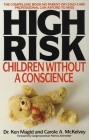 High Risk: Children Without A Conscience By Ken Magid Cover Image