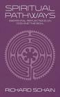 Spiritual Pathways By Richard Schain Cover Image