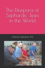 The Diaspora of Sephardic Jews in the World Cover Image