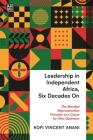 Leadership in Independent Africa, Six Decades On: The Blended Representation Principle as a Cause for Afro-Optimism Cover Image