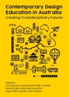 Contemporary Design Education in Australia: Creating Transdisciplinary Futures Cover Image