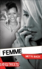 Femme (Lorimer SideStreets) By Mette Bach Cover Image