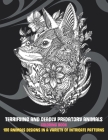 Terrifying and Deadly Predatory Animals - Coloring Book - 100 Animals designs in a variety of intricate patterns By Esther Flowers Cover Image