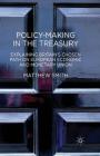 Policy-Making in the Treasury: Explaining Britain's Chosen Path on European Economic and Monetary Union. By M. Smith Cover Image